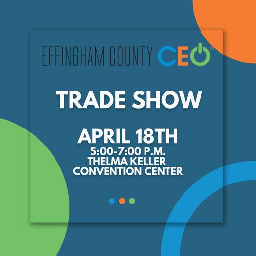 Effingham County CEO Trade Show Save the Date Effingham County Chamber